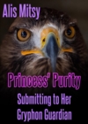 Princess' Lost Purity: Submitting to Her Gryphon Guardian - eBook