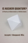 Is HaShem Quantum? A Poetry of Questions and Reflections - eBook