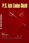 P.S. Ich Liebe Dich: Wenn Liebe So Einfach Waere - eBook