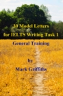 30 Model Letters for IELTS Writing Task 1 General Training - eBook