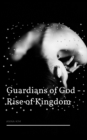 Guardians of God: Rise of Kingdom - eBook