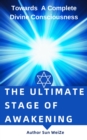 Ultimate Stage of Awakening Towards A Complete Divine Consciousness - eBook