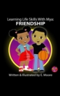 Learning Life Skills with Mya: Friendship - eBook