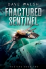 Fractured Sentinel (Trystero Book Two) - eBook
