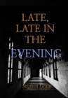 Late, Late in the Evening - eBook