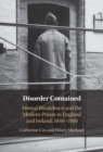 Disorder Contained : Mental Breakdown and the Modern Prison in England and Ireland, 1840 – 1900 - eBook