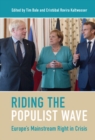 Riding the Populist Wave : Europe's Mainstream Right in Crisis - eBook