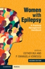 Women with Epilepsy : A Practical Management Handbook - Book