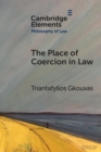 The Place of Coercion in Law - Book