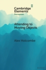 Attending to Moving Objects - Book