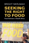Seeking the Right to Food : Food Activism in South Africa - Book