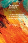 The Transformation of Historical Research in the Digital Age - Book