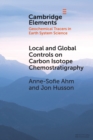 Local and Global Controls on Carbon Isotope Chemostratigraphy - Book