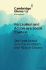 Perception and Action in a Social Context - Book