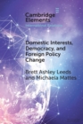 Domestic Interests, Democracy, and Foreign Policy Change - Book