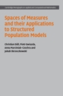 Spaces of Measures and their Applications to Structured Population Models - eBook