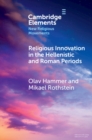 Religious Innovation in the Hellenistic and Roman Periods - eBook