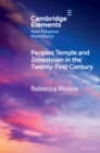 Peoples Temple and Jonestown in the Twenty-First Century - eBook