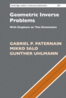 Geometric Inverse Problems : With Emphasis on Two Dimensions - eBook