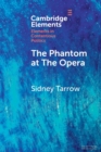 The Phantom at The Opera : Social Movements and Institutional Politics - Book