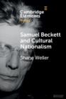 Samuel Beckett and Cultural Nationalism - Book