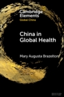 China in Global Health : Past and Present - Book