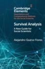 Survival Analysis : A New Guide for Social Scientists - Book