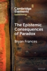 Epistemic Consequences of Paradox - eBook