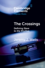 The Crossings : Defining Slave to the Rhythm - Book