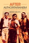 After Authoritarianism : Transitional Justice and Democratic Stability - eBook