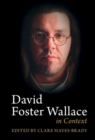 David Foster Wallace in Context - eBook