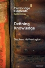 Defining Knowledge : Method and Metaphysics - Book