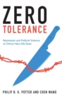 Zero Tolerance : Repression and Political Violence on China's New Silk Road - Book