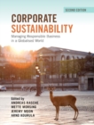 Corporate Sustainability : Managing Responsible Business in a Globalised World - Book