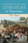 Nineteenth-Century Literature in Transition: The 1850s - Book