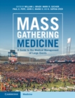 Mass Gathering Medicine : A Guide to the Medical Management of Large Events - Book
