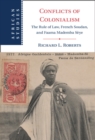 Conflicts of Colonialism : The Rule of Law, French Soudan, and Faama Mademba Seye - eBook