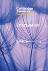 Effectuation : Rethinking Fundamental Concepts in the Social Sciences - eBook