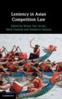 Leniency in Asian Competition Law - Book