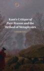 Kant's Critique of Pure Reason and the Method of Metaphysics - Book