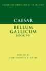 Caesar: Bellum Gallicum Book VII - Book