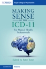 Making Sense of the ICD-11 : For Mental Health Professionals - Book