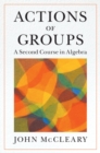 Actions of Groups : A Second Course in Algebra - eBook