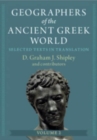 Geographers of the Ancient Greek World: Volume 2 : Selected Texts in Translation - Book