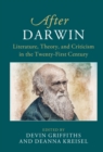 After Darwin : Literature, Theory, and Criticism in the Twenty-First Century - eBook