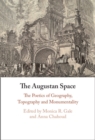 Augustan Space : The Poetics of Geography, Topography and Monumentality - eBook