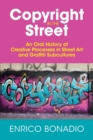 Copyright in the Street : An Oral History of Creative Processes in Street Art and Graffiti Subcultures - Book
