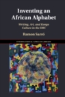 Inventing an African Alphabet : Writing, Art, and Kongo Culture in the DRC - eBook