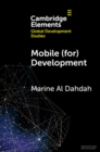 Mobile (for) Development : When Digital Giants Take Care of Poor Women - eBook