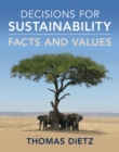 Decisions for Sustainability : Facts and Values - eBook